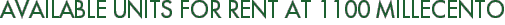 Available Units For Rent at 1100 Millecento