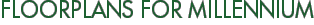 Floorplans for Millennium