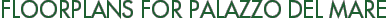 Floorplans for Palazzo del Mare